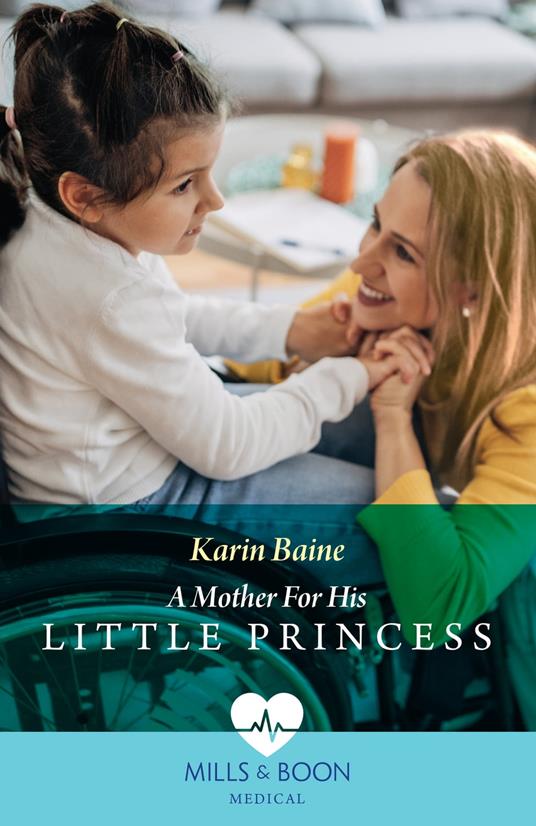 A Mother For His Little Princess (Royal Docs, Book 2) (Mills & Boon Medical)