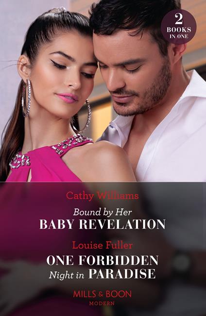 Bound By Her Baby Revelation / One Forbidden Night In Paradise: Bound by Her Baby Revelation (Hot Winter Escapes) / One Forbidden Night in Paradise (Hot Winter Escapes) (Mills & Boon Modern)