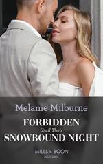 Forbidden Until Their Snowbound Night (Weddings Worth Billions, Book 3) (Mills & Boon Modern)