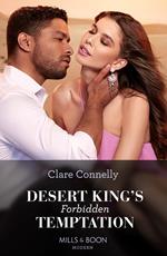 Desert King's Forbidden Temptation (The Long-Lost Cortéz Brothers, Book 2) (Mills & Boon Modern)