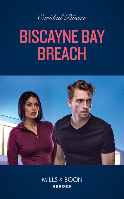 Biscayne Bay Breach (South Beach Security, Book 3) (Mills & Boon Heroes)