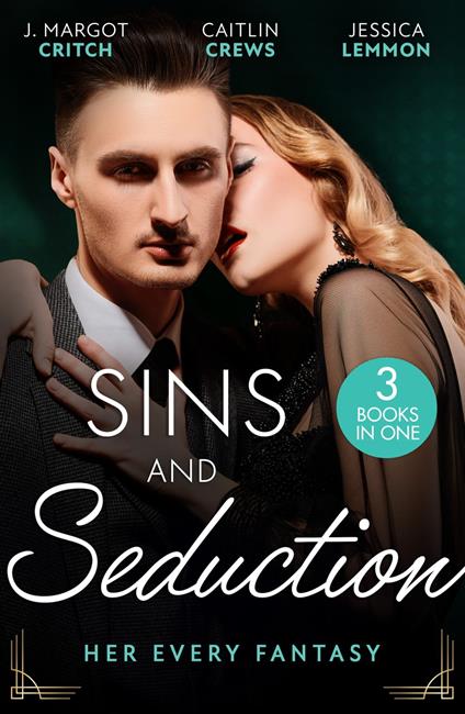 Sins And Seduction: Her Every Fantasy: Taming Reid / Untamed Billionaire's Innocent Bride / Best Friends, Secret Lovers