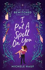 Bewitched: I Put A Spell On You: An American Witch in Paris / The Witch's Quest