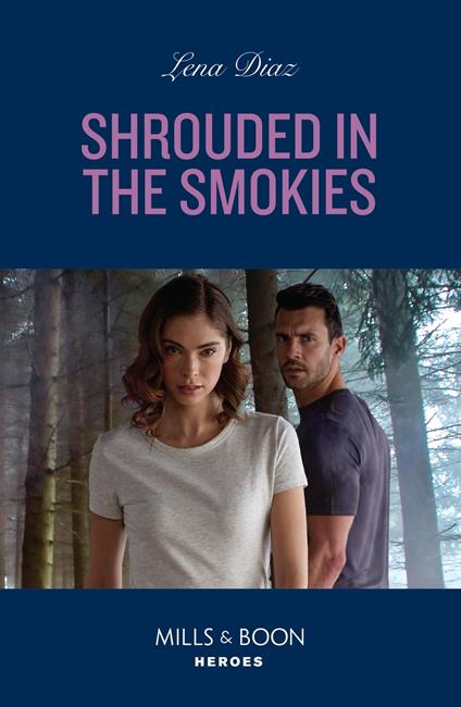 Shrouded In The Smokies (Mills & Boon Heroes)