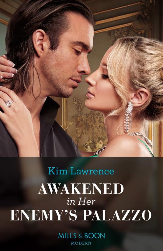 Awakened In Her Enemy's Palazzo (Mills & Boon Modern)