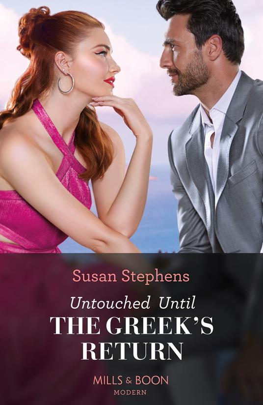 Untouched Until The Greek's Return (Mills & Boon Modern)