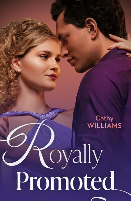 Royally Promoted (Secrets of Billionaires' Secretaries, Book 2) (Mills & Boon Modern)