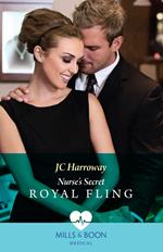 Nurse's Secret Royal Fling (Mills & Boon Medical)