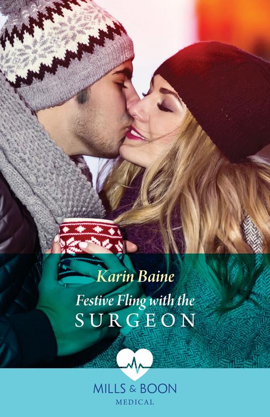 Festive Fling With The Surgeon (Christmas North and South, Book 1) (Mills & Boon Medical)