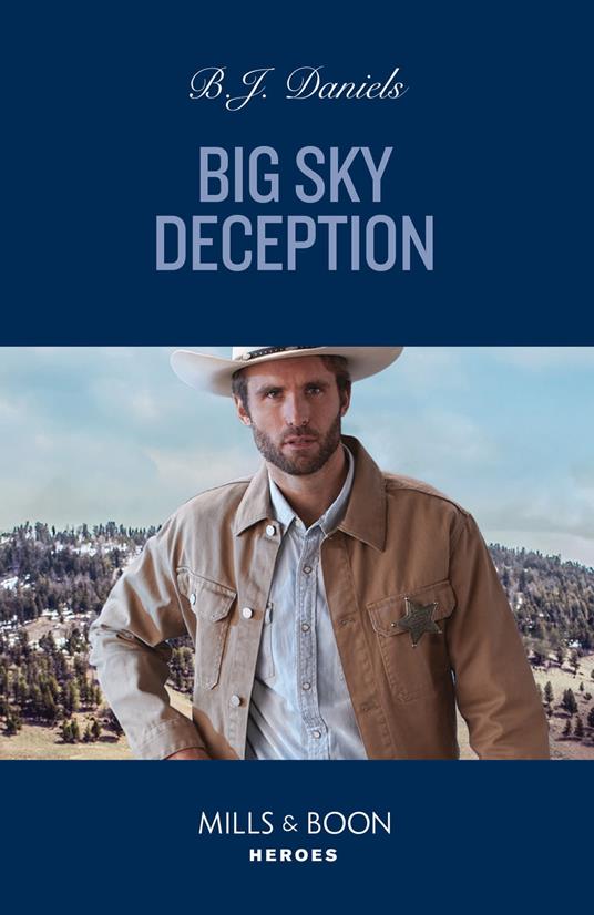 Big Sky Deception (Silver Stars of Montana, Book 1) (Mills & Boon Heroes)
