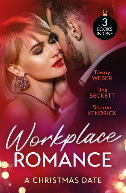 Workplace Romance: A Christmas Date: Naughty Christmas Nights / The Nurse's Christmas Gift / The Sheikh's Christmas Conquest