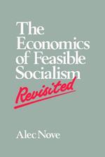 The Economics of Feasible Socialism Revisited