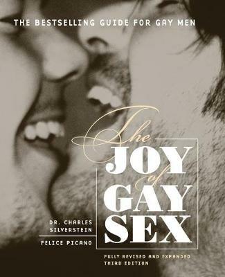 Joy Of Gay Sex Revised - Charles PhD. Silverstein,Felice Picano - cover