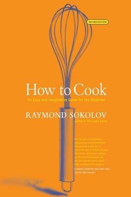 How to Cook - Raymond Sokolov - cover