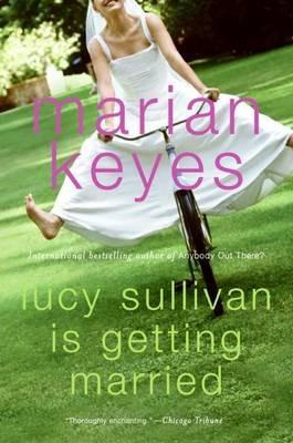 Lucy Sullivan Is Getting Married - Marian Keyes - cover