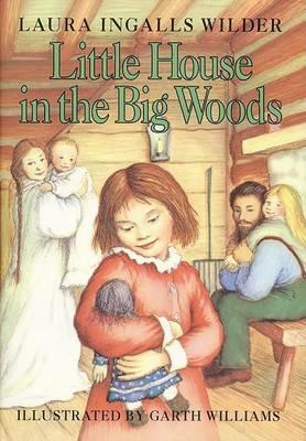 Little House in the Big Woods - Laura Ingalls Wilder - cover