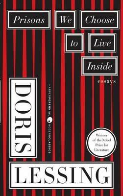 Prisons We Choose to Live inside - Doris Lessing - cover