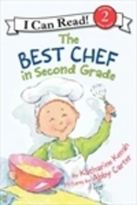 The Best Chef In Second Grade - Katharine Kenah - cover