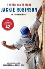 I Never Had It Made: The Autobiography of Jackie Robinson