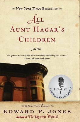 All Aunt Hagar's Children: Stories - Edward P Jones - cover