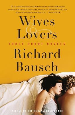 Wives & Lovers - Richard Bausch - cover