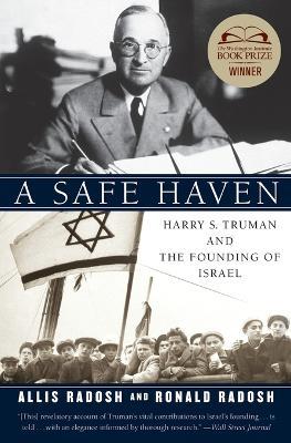 A Safe Haven: Harry S. Truman and the Founding of Israel - Ronald Radosh,Allis Radosh - cover