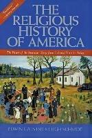 The Religious History Of America - Edwin S Gaustad,Leigh Schmidt - cover