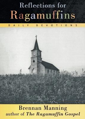 Reflections for Ragamuffins - Brennan Manning - cover