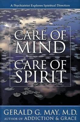 Care of Mind, Care of Spirit - Gerald May - cover