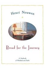 Bread For The Journey: A Daybook For Wisdom And Faith