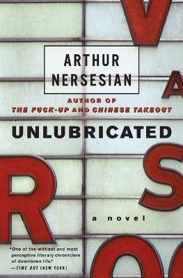 Unlubricated - Arthur Nersesian - cover