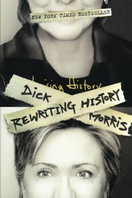 Rewriting History - Dick Morris - cover