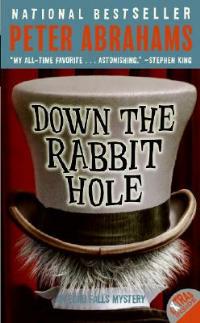 Down the Rabbit Hole - Peter Abrahams - cover