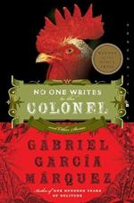 No One Writes to the Colonel: And Other Stories