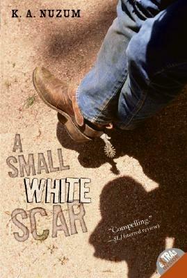 A Small White Scar - K. a. Nuzum - cover