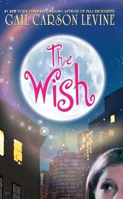 The Wish - Gail Carson Levine - cover