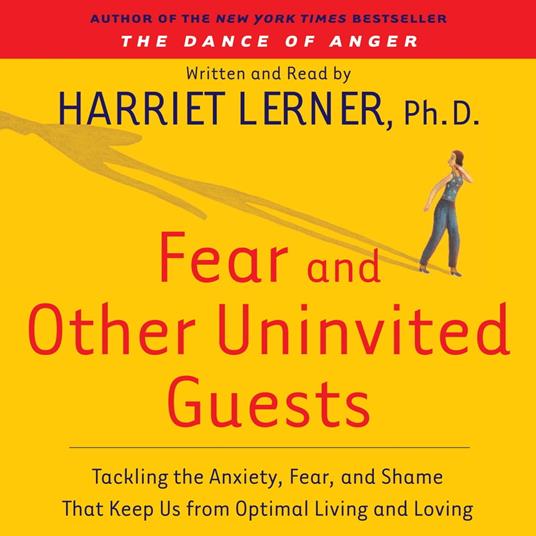 Fear and Other Uninvited Guests