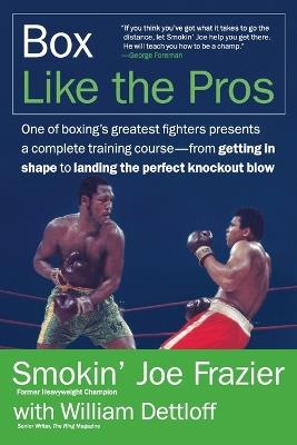 Box Like the Pros - Joe Frazier,William Dettloff - cover