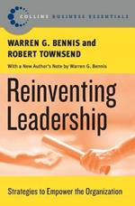 Reinventing Leadership: Strategies to Empower the Organization