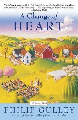 Change Of Heart: A Harmony Novel - Philip Gulley - cover