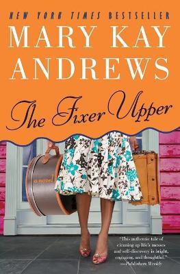 The Fixer Upper: A Novel - Mary Kay Andrews - cover