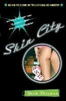 Skin City: Uncovering the Las Vegas Sex Industry - Jack Sheehan - cover