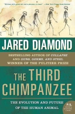 The Third Chimpanzee: The Evolution and Future of the Human Animal - Jared M Diamond - cover