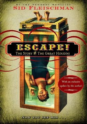 Escape!: The Story of the Great Houdini - Sid Fleischman - cover