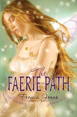 The Faerie Path - Frewin Jones - cover