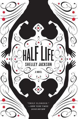 Half Life - Shelley Jackson - cover