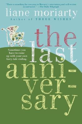 The Last Anniversary - Liane Moriarty - cover