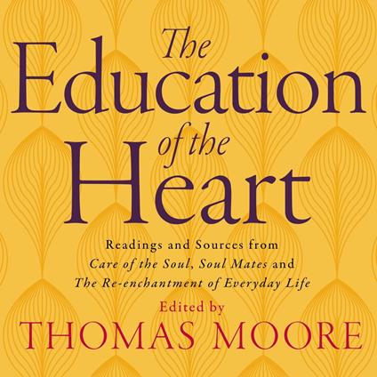 Education of the Heart