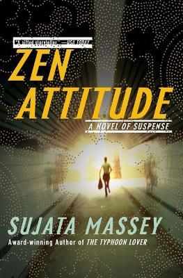 Zen Attitude - Sujata Massey - cover