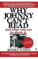 Why Johnny Can't Read: And What You Can Do About It - R Flesch - cover